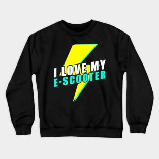 e-scooter scooter escooter Crewneck Sweatshirt